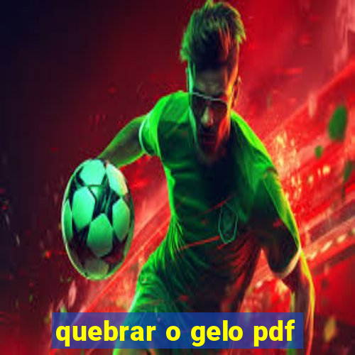 quebrar o gelo pdf