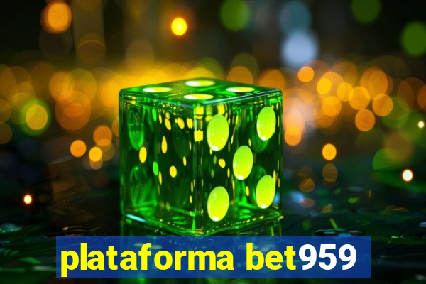 plataforma bet959