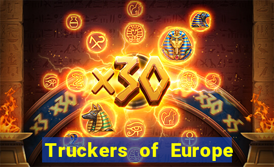 Truckers of Europe 3 dinheiro infinito