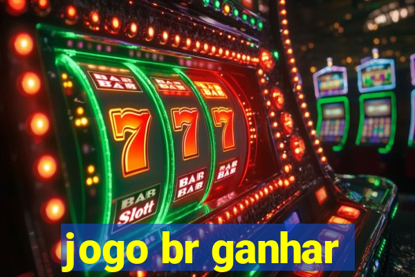 jogo br ganhar