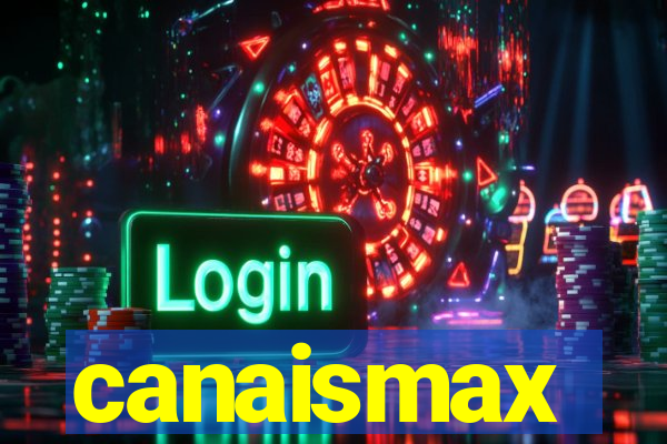 canaismax