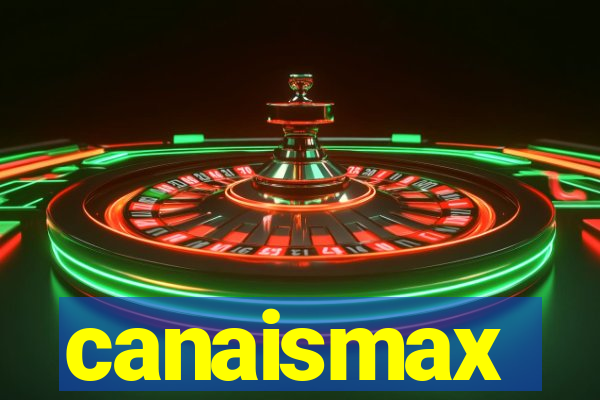 canaismax