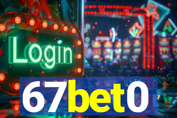 67bet0