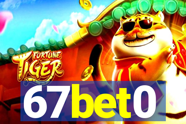 67bet0