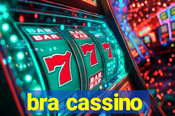 bra cassino