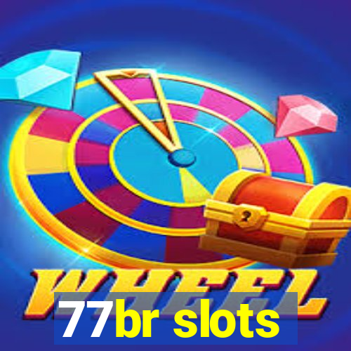 77br slots