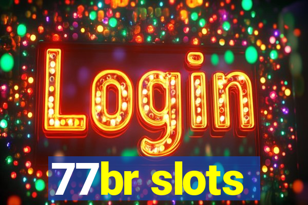 77br slots