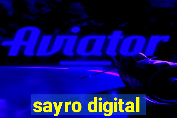 sayro digital