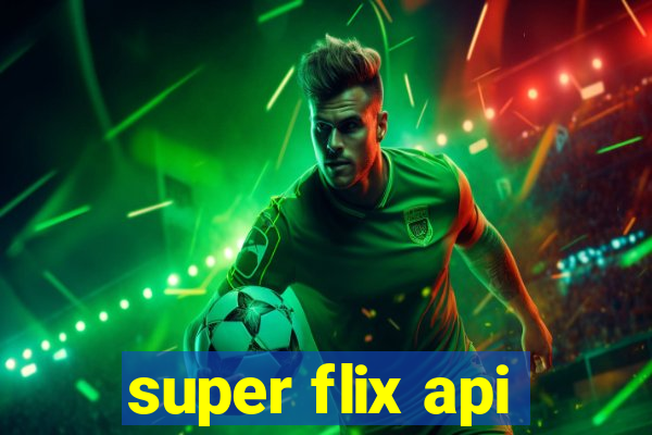 super flix api