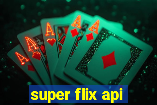 super flix api