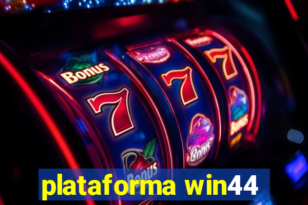 plataforma win44