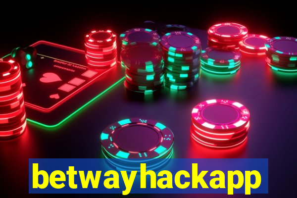 betwayhackapp