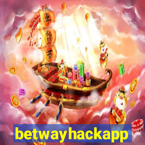 betwayhackapp