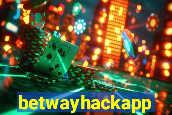 betwayhackapp