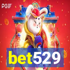 bet529