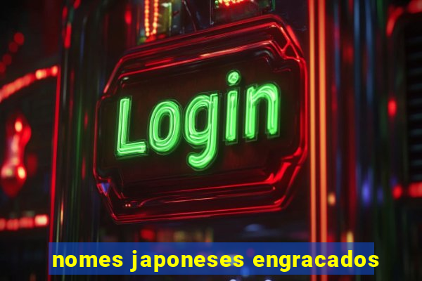 nomes japoneses engracados