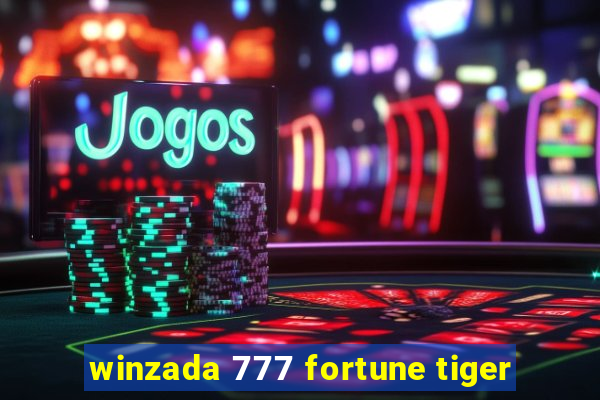 winzada 777 fortune tiger