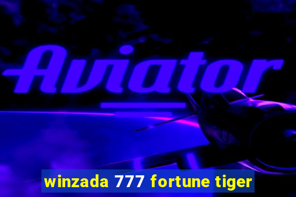 winzada 777 fortune tiger