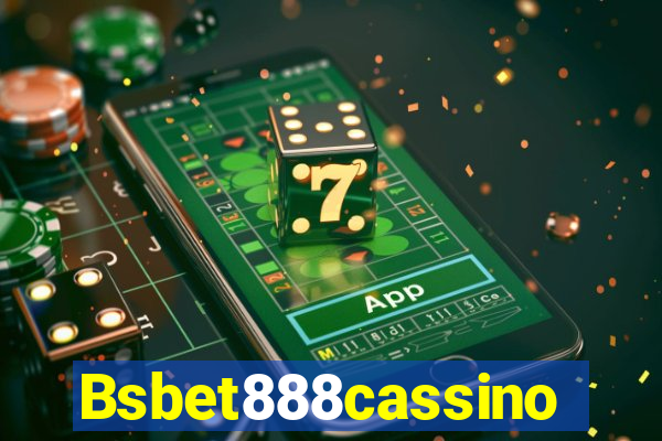 Bsbet888cassino