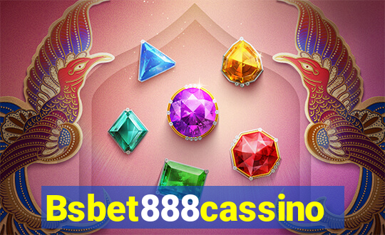 Bsbet888cassino