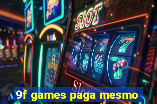 9f games paga mesmo