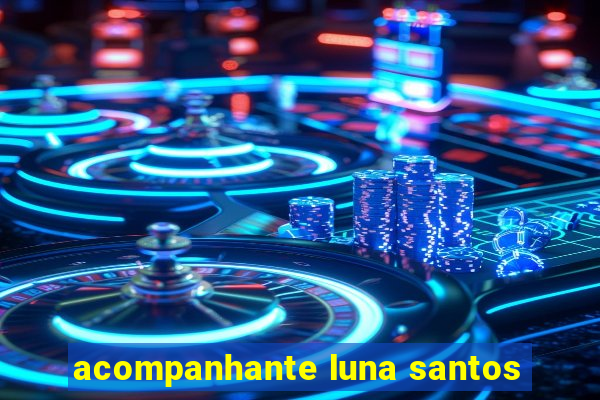 acompanhante luna santos