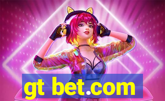 gt bet.com