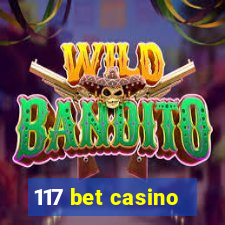 117 bet casino