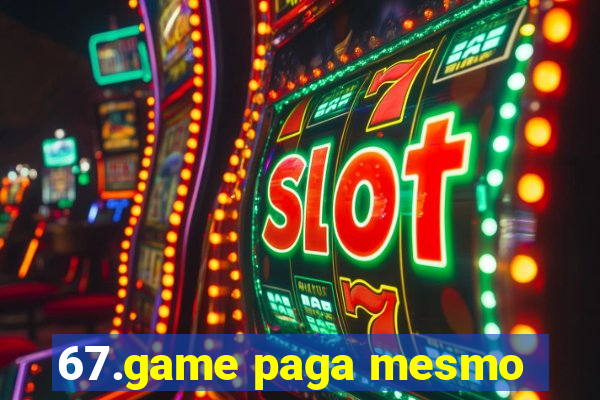 67.game paga mesmo