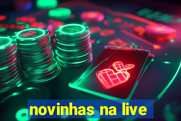 novinhas na live