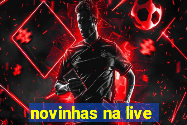 novinhas na live