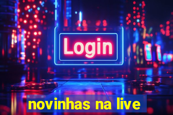 novinhas na live