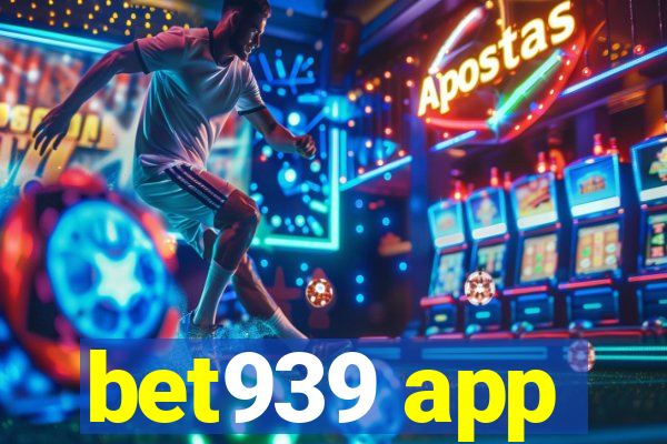 bet939 app