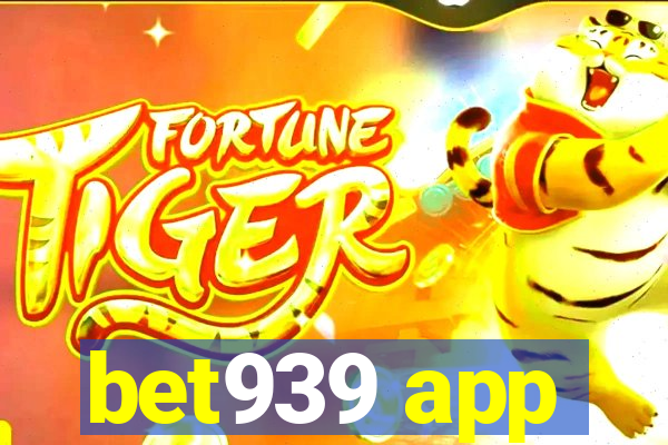 bet939 app