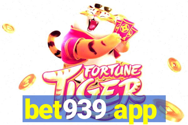 bet939 app