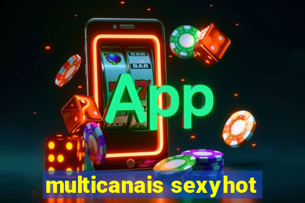 multicanais sexyhot