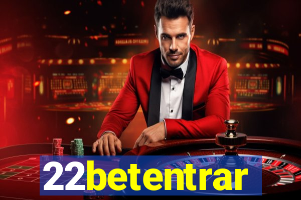 22betentrar