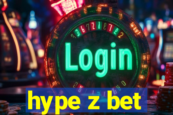 hype z bet