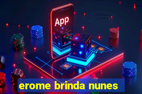 erome brinda nunes