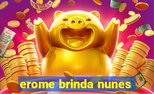 erome brinda nunes