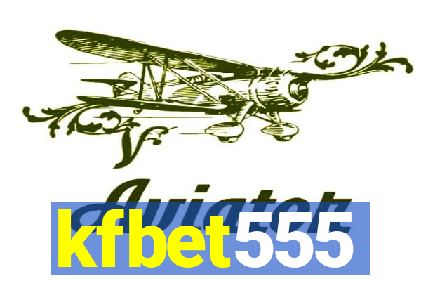 kfbet555