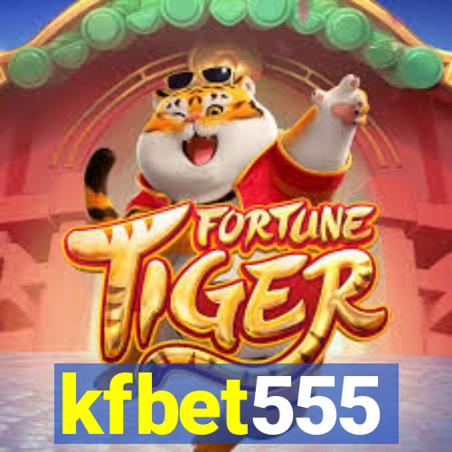 kfbet555