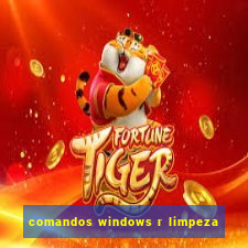 comandos windows r limpeza