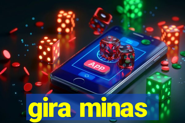 gira minas