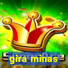 gira minas