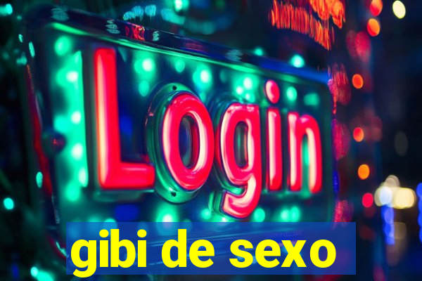 gibi de sexo