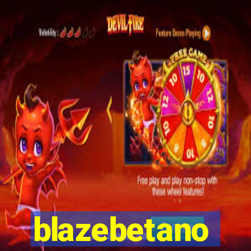 blazebetano