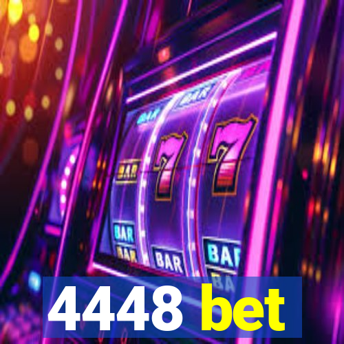 4448 bet