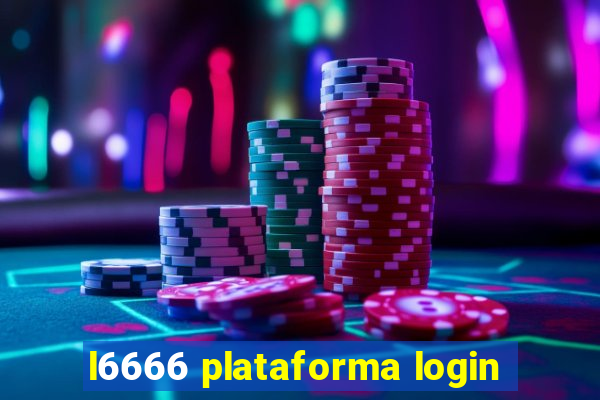 l6666 plataforma login