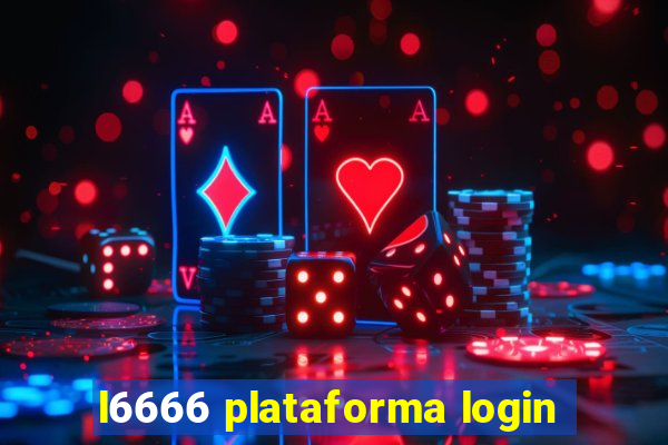 l6666 plataforma login